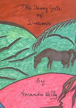 E-Book (epub) The Ivory Gate of Dreams von Amanda Kelly