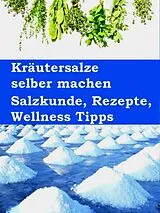 E-Book (epub) Kräutersalze selber machen von Anne Graves