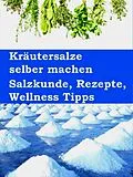 E-Book (epub) Kräutersalze selber machen von Anne Graves