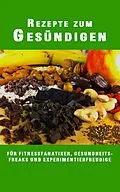 E-Book (epub) Rezepte zum Gesündigen von Matthias Ludwig