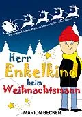 E-Book (epub) Herr Enkelkind beim Weihnachtsmann von Marion Becker