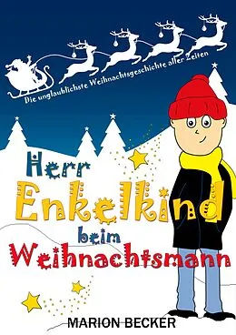 E-Book (epub) Herr Enkelkind beim Weihnachtsmann von Marion Becker