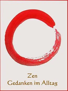 E-Book (epub) Zen Gedanken im Alltag von Anne Graves