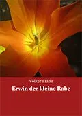 E-Book (epub) Erwin der kleine Rabe von Volker Franz