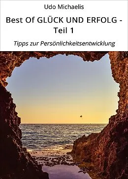 E-Book (epub) Best Of GLÜCK UND ERFOLG von Udo Michaelis