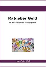 E-Book (epub) Unabhängiger Ratgeber Geld von Hans-Peter Wolff