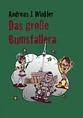 E-Book (epub) Das große Bumsfallera von A. J. Winkler
