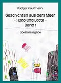 E-Book (epub) Geschichten aus dem Meer - Hugo und Lotta von Rüdiger Kaufmann
