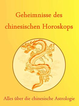 E-Book (epub) Geheimnisse des Chinesischen Horoskops von Anne Graves
