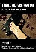 E-Book (epub) Thrill before you die von Anja Ollmert