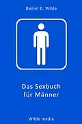 E-Book (epub) (men only) von Daniel D. Wilde