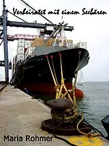 E-Book (epub) Verheiratet mit einem Seebären von Maria Rohmer