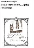 E-Book (epub) Maiglöckchen sind .... giftig von Anne-Kathrin Wagner