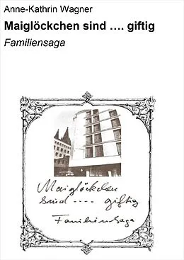 E-Book (epub) Maiglöckchen sind .... giftig von Anne-Kathrin Wagner