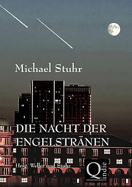 E-Book (epub) DIE NACHT DER ENGELSTRÄNEN von Michael Stuhr
