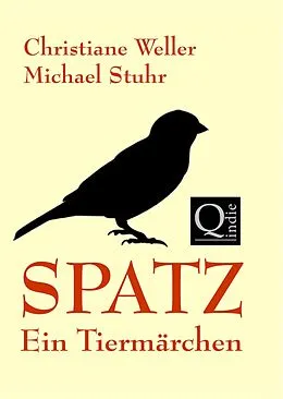 E-Book (epub) SPATZ von Christiane Weller, Michael Stuhr