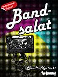 E-Book (epub) Bandsalat von Claudia Kociucki