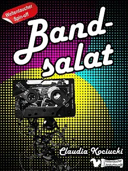 E-Book (epub) Bandsalat von Claudia Kociucki