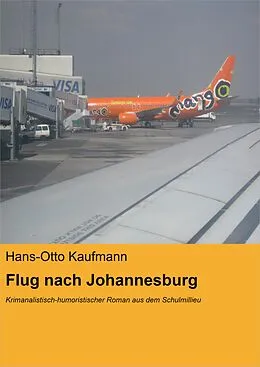 E-Book (epub) Ticket to Johannesburg von Hans-Otto Kaufmann