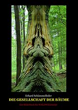 E-Book (epub) Die Gesellschaft der Bäume von Erhard Schümmelfeder
