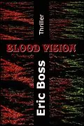 E-Book (epub) Blood Vision von Eric Boss