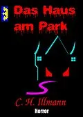 E-Book (epub) Das Haus am Park von C. H. Illmann