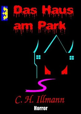 E-Book (epub) Das Haus am Park von C. H. Illmann