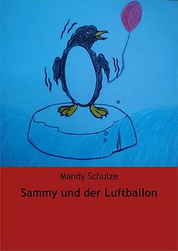 E-Book (epub) Sammy und der Luftballon von Mandy Schulze