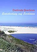 E-Book (epub) Entscheidung auf Sardinien von Dietlinde Beerbom