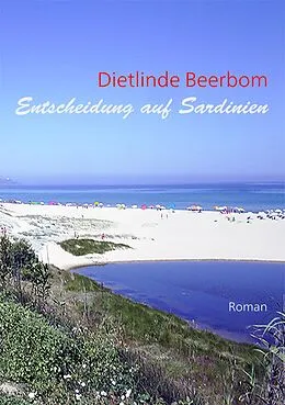 E-Book (epub) Entscheidung auf Sardinien von Dietlinde Beerbom