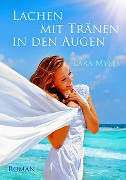 E-Book (epub) Lachen mit Tränen in den Augen: Sonderausgabe mit vielen Fotos von Barbara Goldstein Myles, Lara