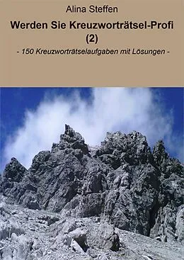 E-Book (epub) Werden Sie Kreuzworträtsel-Profi (2) von Alina Steffen