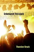 E-Book (epub) Unbekannt Verzogen von Thorsten Nesch