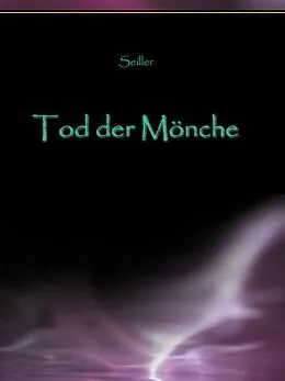 E-Book (epub) Der Tod der Mönche von Andreas Seiller