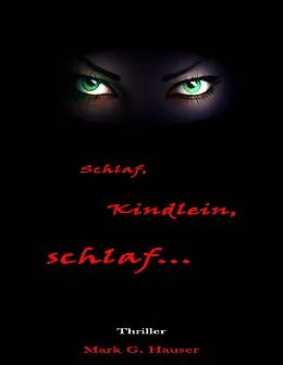 E-Book (epub) Schlaf, Kindlein, schlaf... von Mark G. Hauser