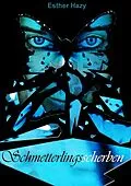 E-Book (epub) Schmetterlingsscherben von Esther Hazy