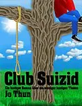 E-Book (epub) Club Suizid von Jo Thun