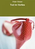 E-Book (epub) Tod im Verlies von Peter Weber