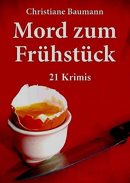 E-Book (epub) Mord zum Frühstück von Christiane Baumann