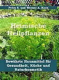 E-Book (epub) Heimische Heilpflanzen von Werner A. Korn