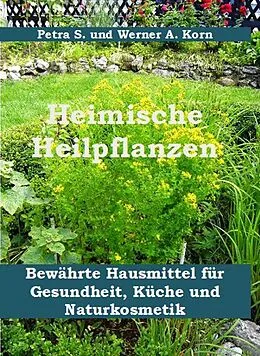 E-Book (epub) Heimische Heilpflanzen von Werner A. Korn