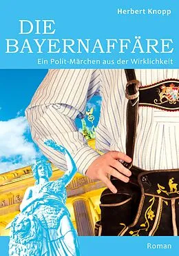 E-Book (epub) Die Bayernaffäre von Herbert Knopp