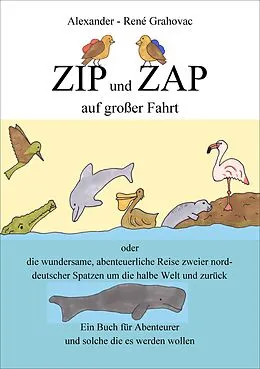 E-Book (epub) Zip und Zap auf großer Fahrt von Alexander-René Grahovac