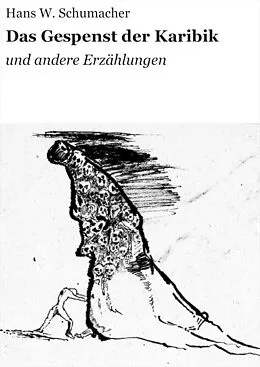 E-Book (epub) Das Gespenst der Karibik von Hans W. Schumacher