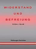E-Book (epub) WIDERSTAND UND BEFREIUNG 1934 - 1945 von Charlotte Rombach