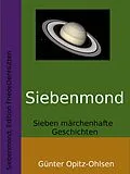 E-Book (epub) Siebenmond von Günter Opitz-Ohlsen