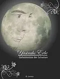 E-Book (epub) Yasirahs Erbe - Geheimnisse der Schatten von Bettina Lorenz