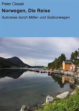 E-Book (epub) Norwegen, Die Reise von Peter Cissek