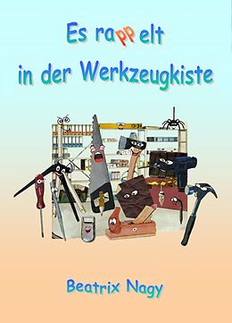E-Book (epub) Es rappelt in der Werkzeugkiste von Beatrix Nagy