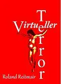 E-Book (epub) Virtueller Terror von Roland Reitmair